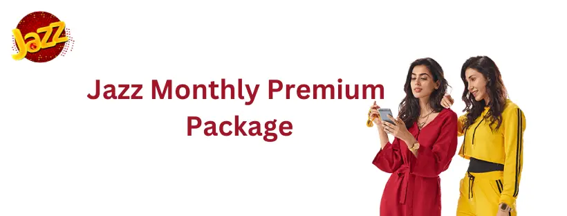 Jazz Monthly Premium Package
